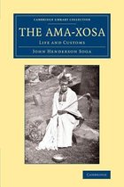 Cambridge Library Collection - Anthropology-The Ama-Xosa