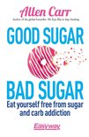 Allen Carr's Easyway 78 - Good Sugar Bad Sugar