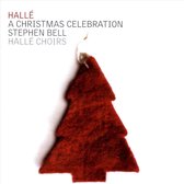 Hallé Choirs, Stephen Bel - A Christmas Celebration (CD)