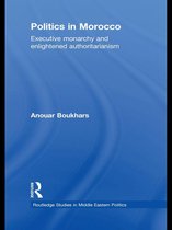 Routledge Studies in Middle Eastern Politics - Politics in Morocco