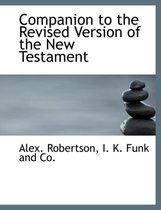 Companion to the Revised Version of the New Testament