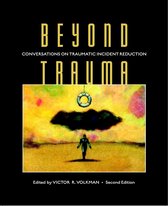 Explorations in Metapsychology - Beyond Trauma