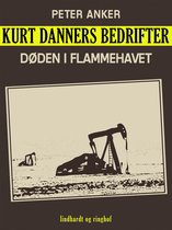 Kurt Danners bedrifter: Døden i flammehavet