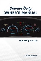 Human Body Owner's Manual