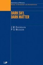Series in Astronomy and Astrophysics- Dark Sky, Dark Matter