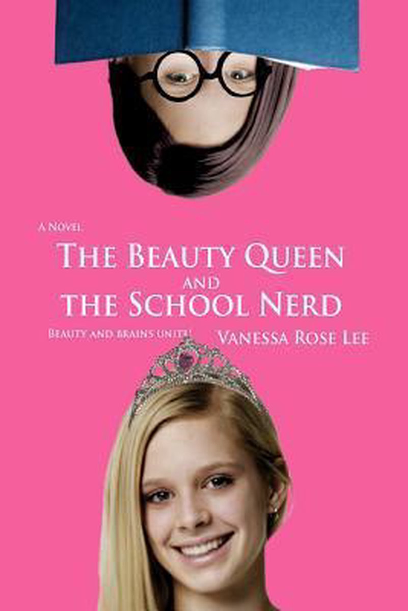 Beauty Queen And The School Nerd - Vanessa Rose Lee