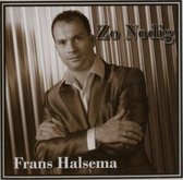 Frans Halsema-Zo Nodig