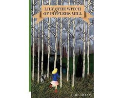 Lily and the Witch of Piffler's Mill