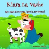 Klara La Vache Qui Sait Comment Faire La Reverence!