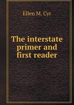 The Interstate Primer and First Reader