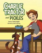 Charlie Tractor Books- Charlie Tractor and Pickles