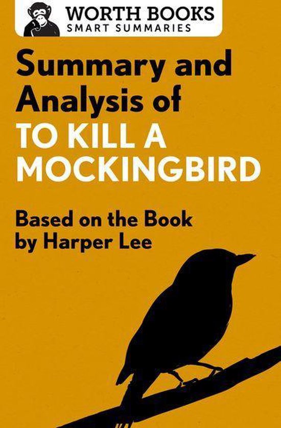 Smart Summaries - Summary and Analysis of To Kill a Mockingbird (ebook