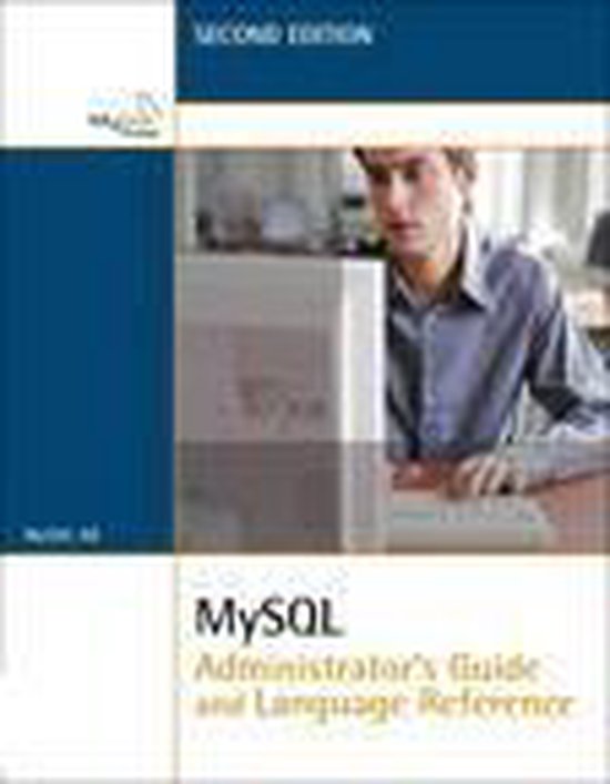 MySQL Administrator's Guide and Language Reference