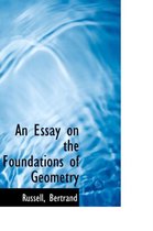 An Essay on the Foundations of Geometry