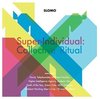 Super-Individual: Collective Ritual