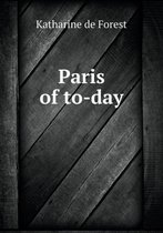 Paris of to-day