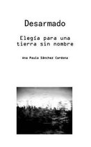 Desarmado. Eleg a Para Una Tierra Sin Nombre