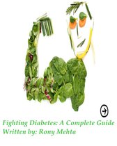 Fighting Diabetes: A Complete Guide