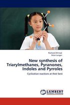 New synthesis of Triarylmethanes, Pyranones, Indoles and Pyrroles