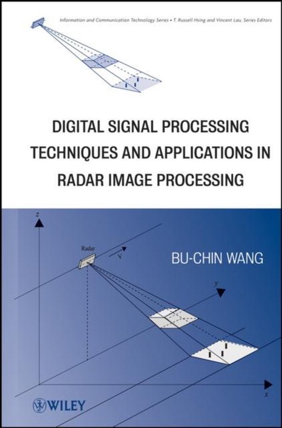 Digital Signal Processing Techniques and Applications in Radar Image