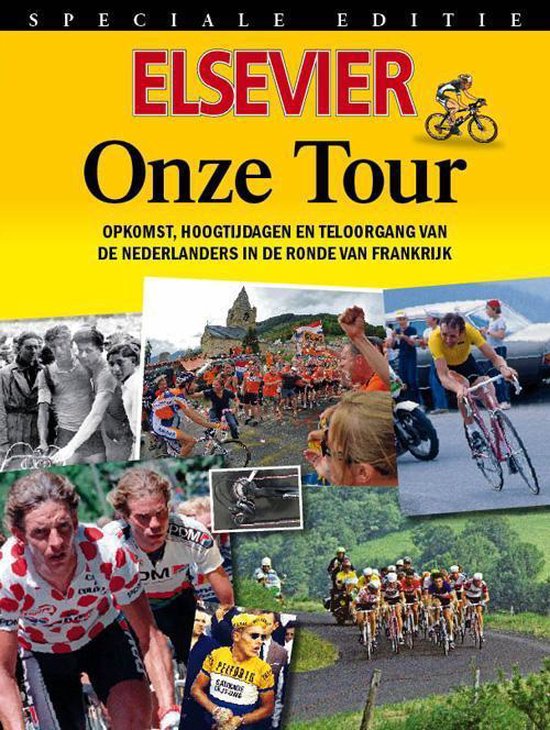 Cover van het boek 'Elsevier Speciale editie Onze tour'