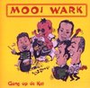 Mooi Wark - Gang Op De Ket