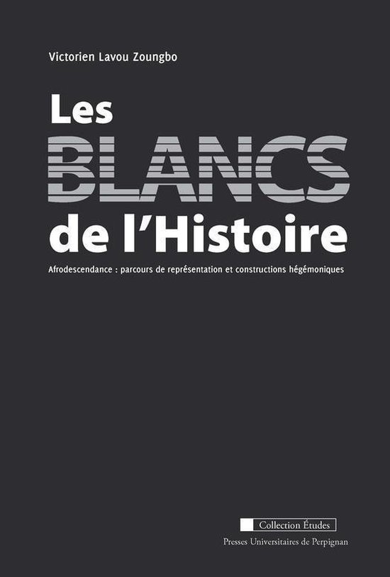 Études - Les blancs de l’histoire
