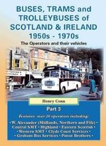 Buses, Trams and Trolleybuses of Scotland & Ireland 1950s-1970s