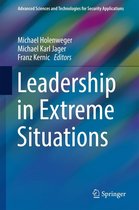 Advanced Sciences and Technologies for Security Applications - Leadership in Extreme Situations