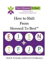 How to Shift From Stressed To Best