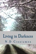 Living in Darkness