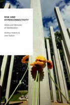 Oxford Studies in Digital Politics - Risk and Hyperconnectivity