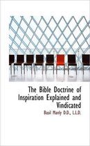 The Bible Doctrine of Inspiration Explained and Vindicated