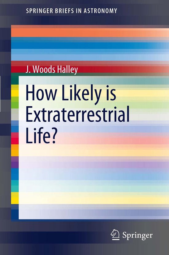 SpringerBriefs in Astronomy - How Likely is Extraterrestrial ... - cover