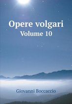 Opere volgari Volume 10