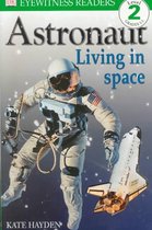 DK Readers Astronaut Living in Space