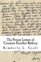 The Private Letters of Countess Erzsebet Bathory
