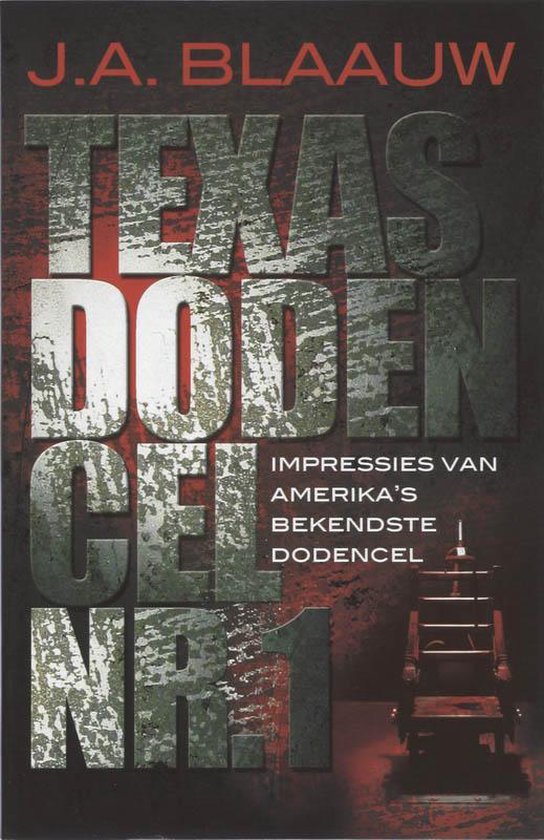 Cover van het boek 'Texas Dodencel nr. 1' van J.A. Blaauw