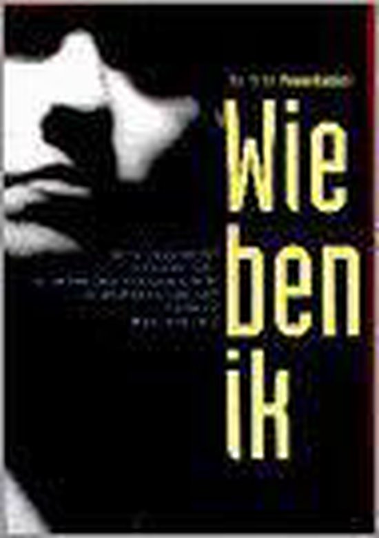 9789032505639 - Wie ben ik: een spirituele rondreis