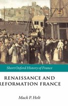 Short Oxford History of France- Renaissance and Reformation France