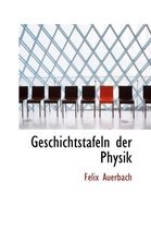 Geschichtstafeln Der Physik