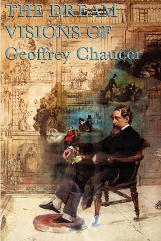 The Dream Visions of Geoffrey Chaucer - cover