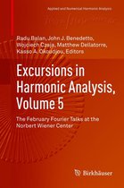 Applied and Numerical Harmonic Analysis - Excursions in Harmonic Analysis, Volume 5