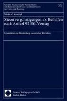 Steuervergünstigungen als Beihilfen nach Artikel 92 EG-Vertr