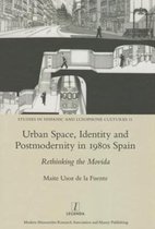 Urban Space, Identity and Postmodernity in 1980s Spain