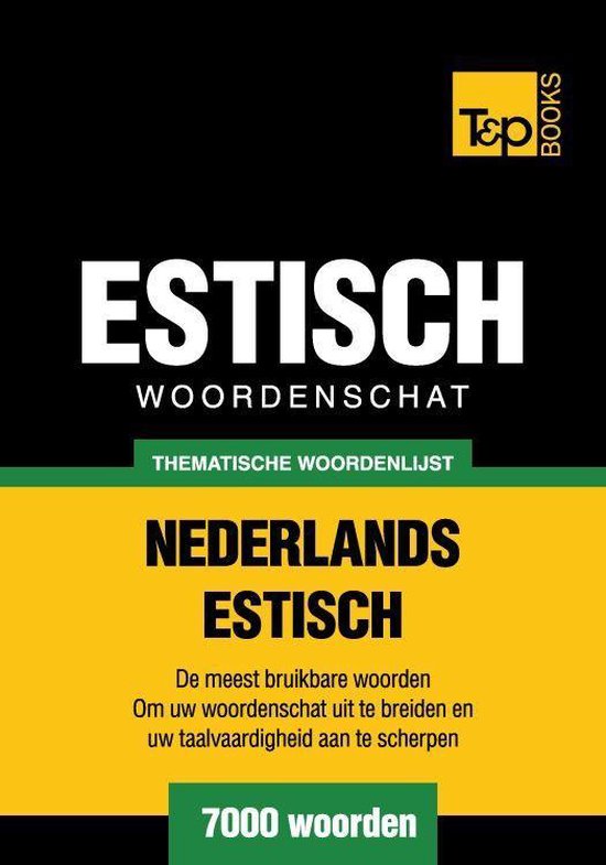 Thematische woordenschat Nederlands-Estlands - 7000 woorden - cover