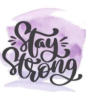 Stay Strong