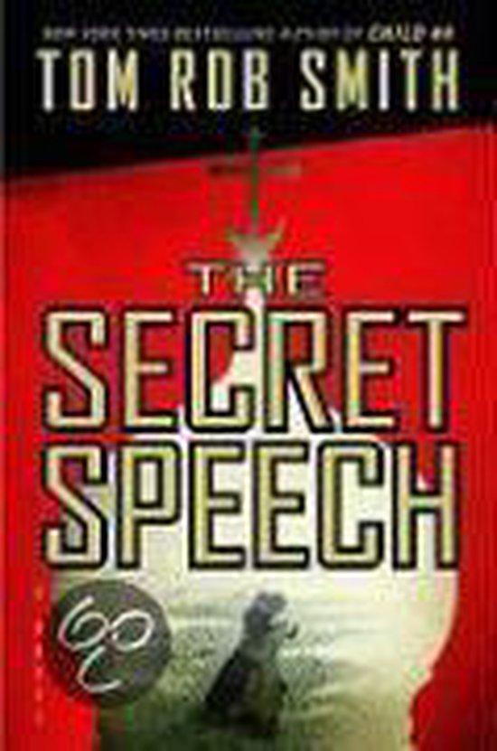 Boekomslag van The Secret Speech door Tom Rob Smith met een rood ontwerp en het silhouet van een zwaard en een figuur.
