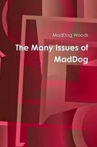 The Many Concerns of Maddog