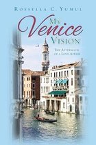 My Venice Vision